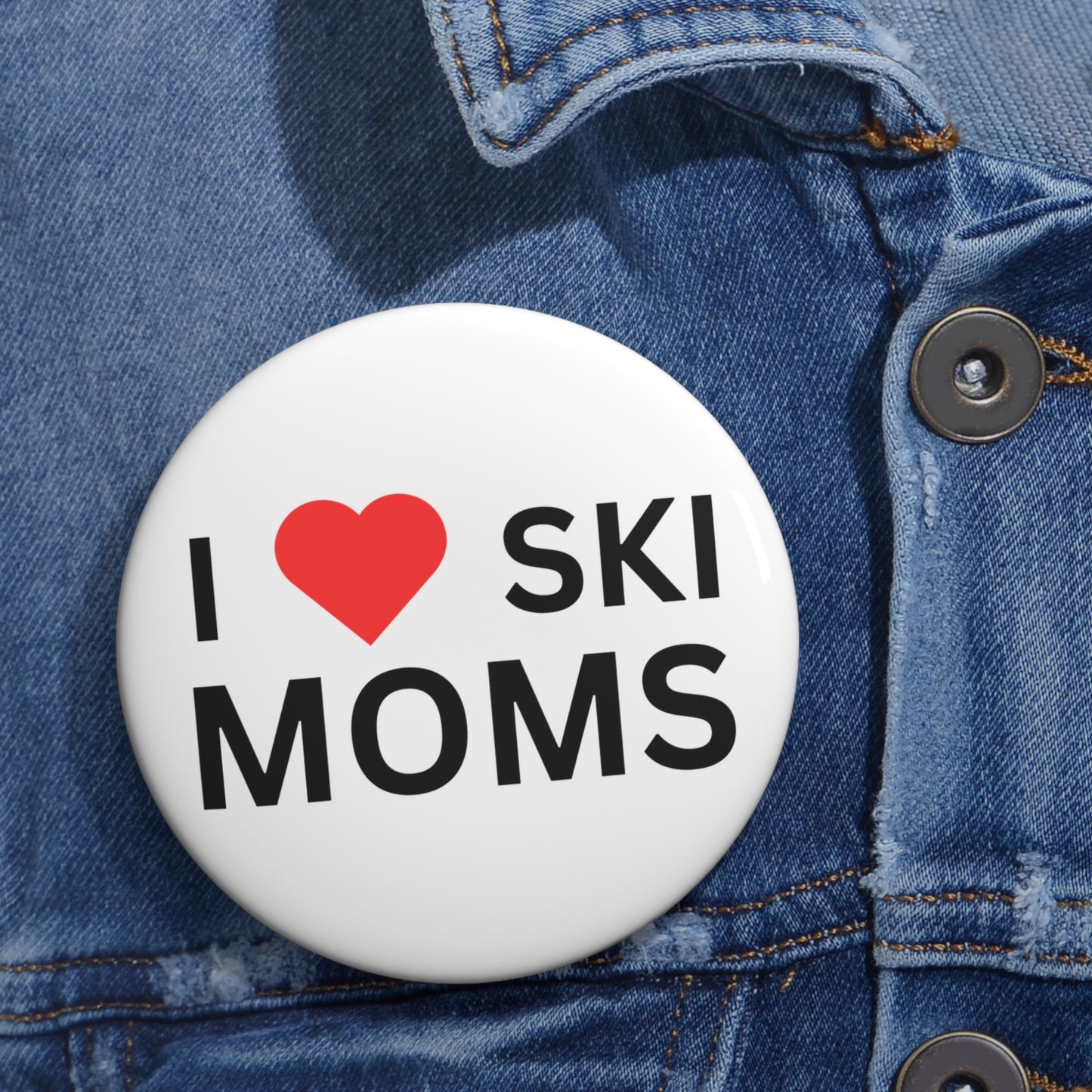 Custom Ski Moms Pin Button